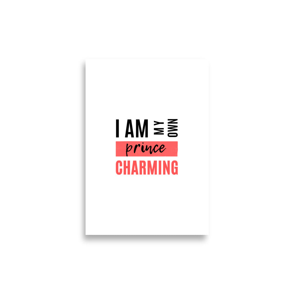 I Am My Own Prince Charming - Poster