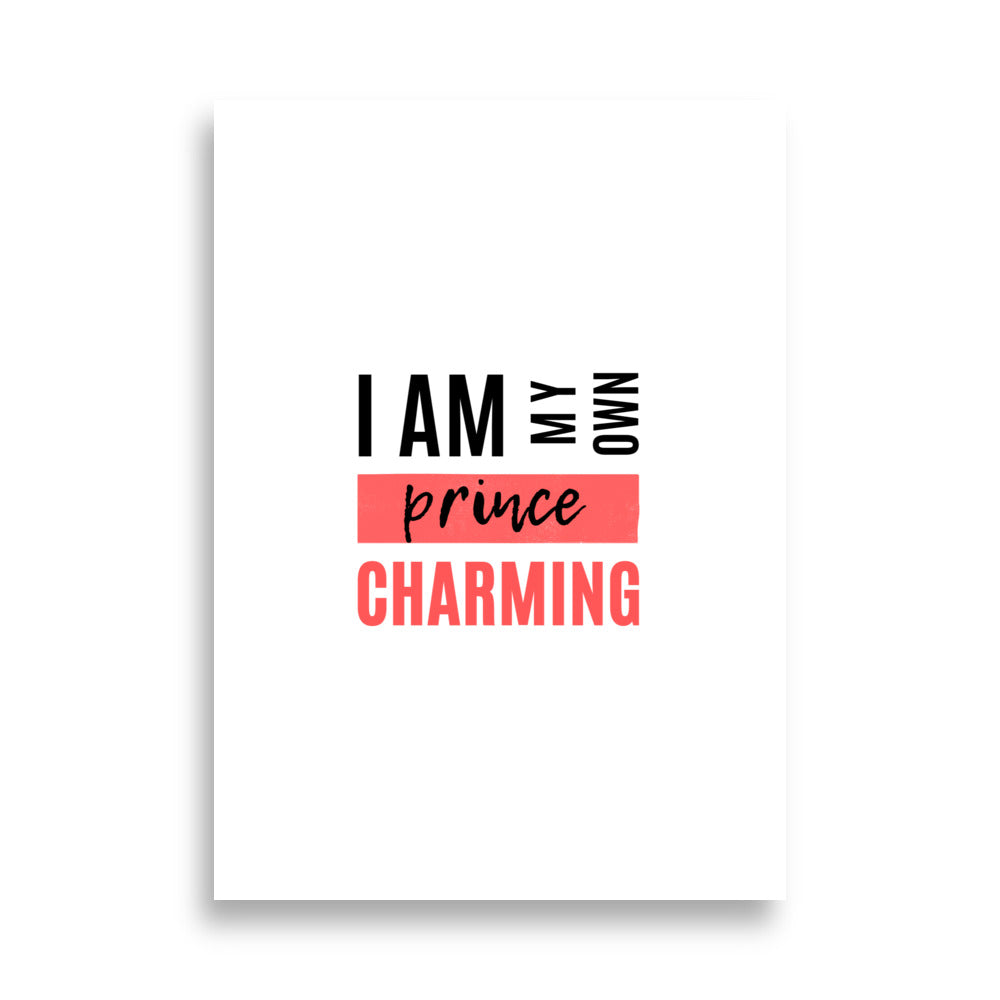 I Am My Own Prince Charming - Poster