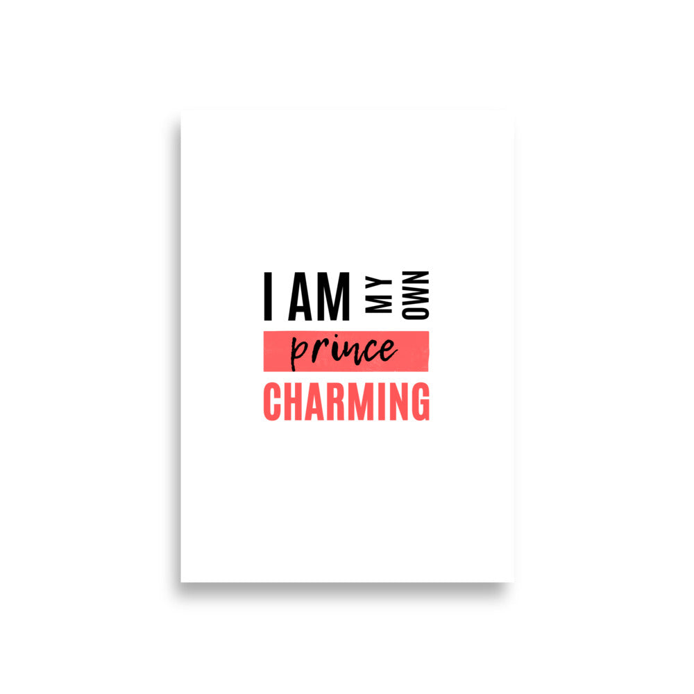 I Am My Own Prince Charming - Poster
