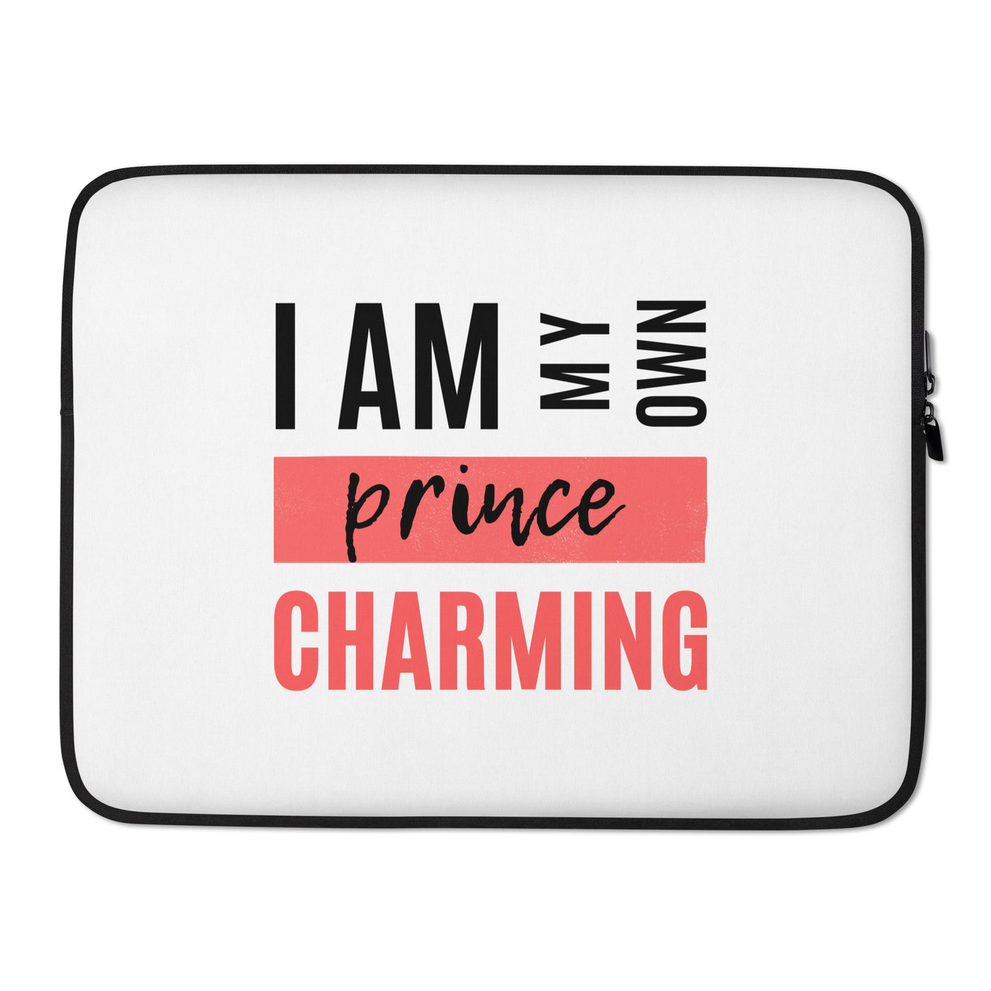 I Am My Own Prince Charming - Laptop Sleeve