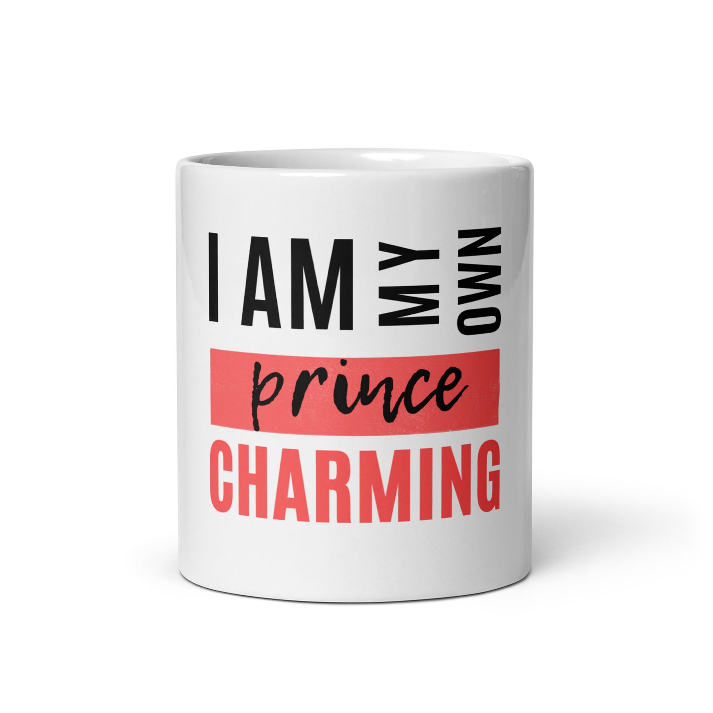 I Am My Own Prince Charming - Mug