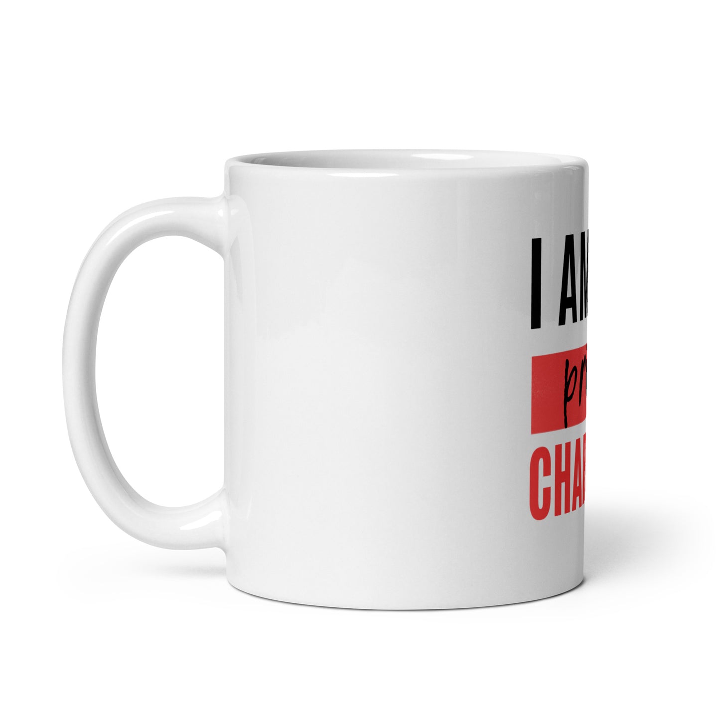 I Am My Own Prince Charming - Mug