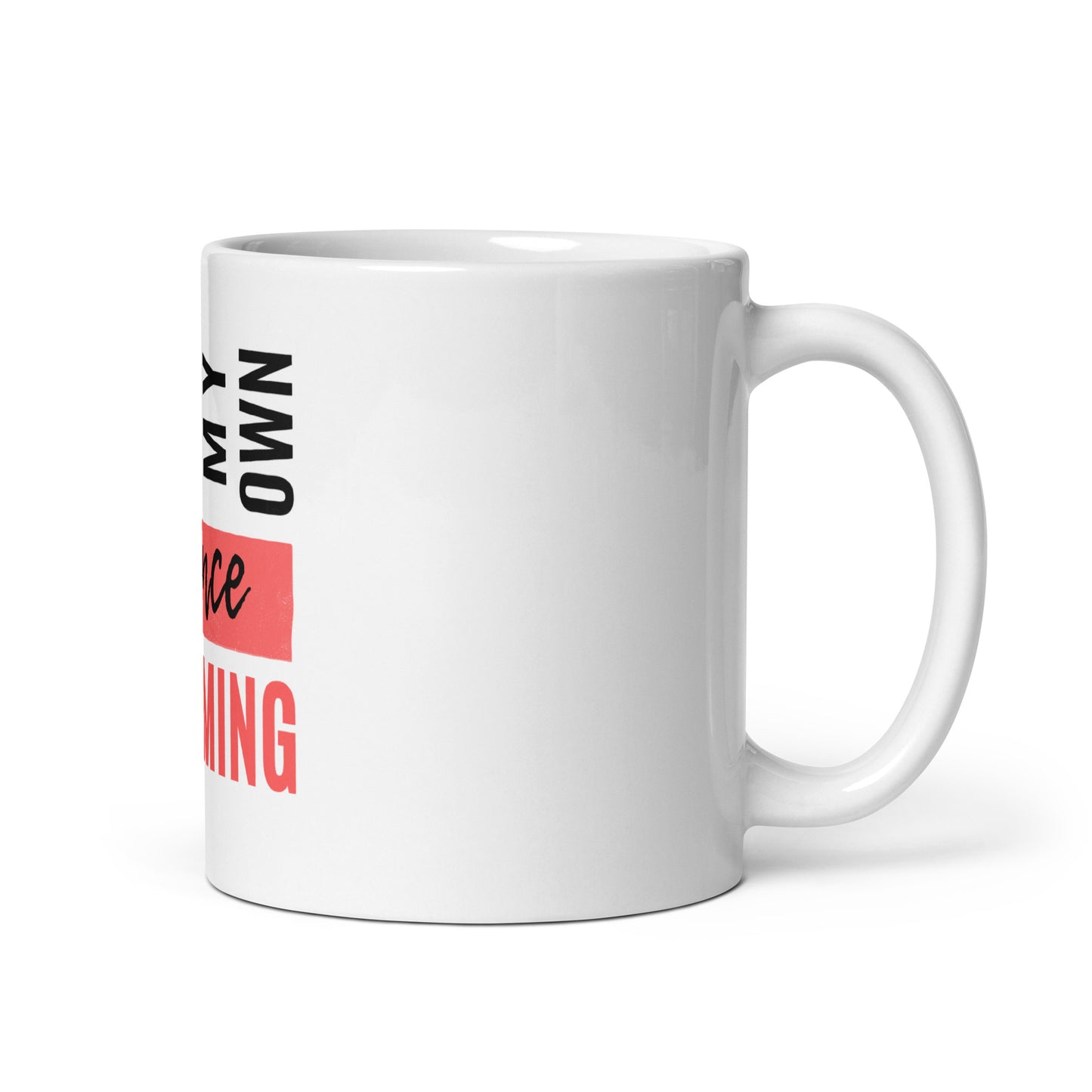 I Am My Own Prince Charming - Mug