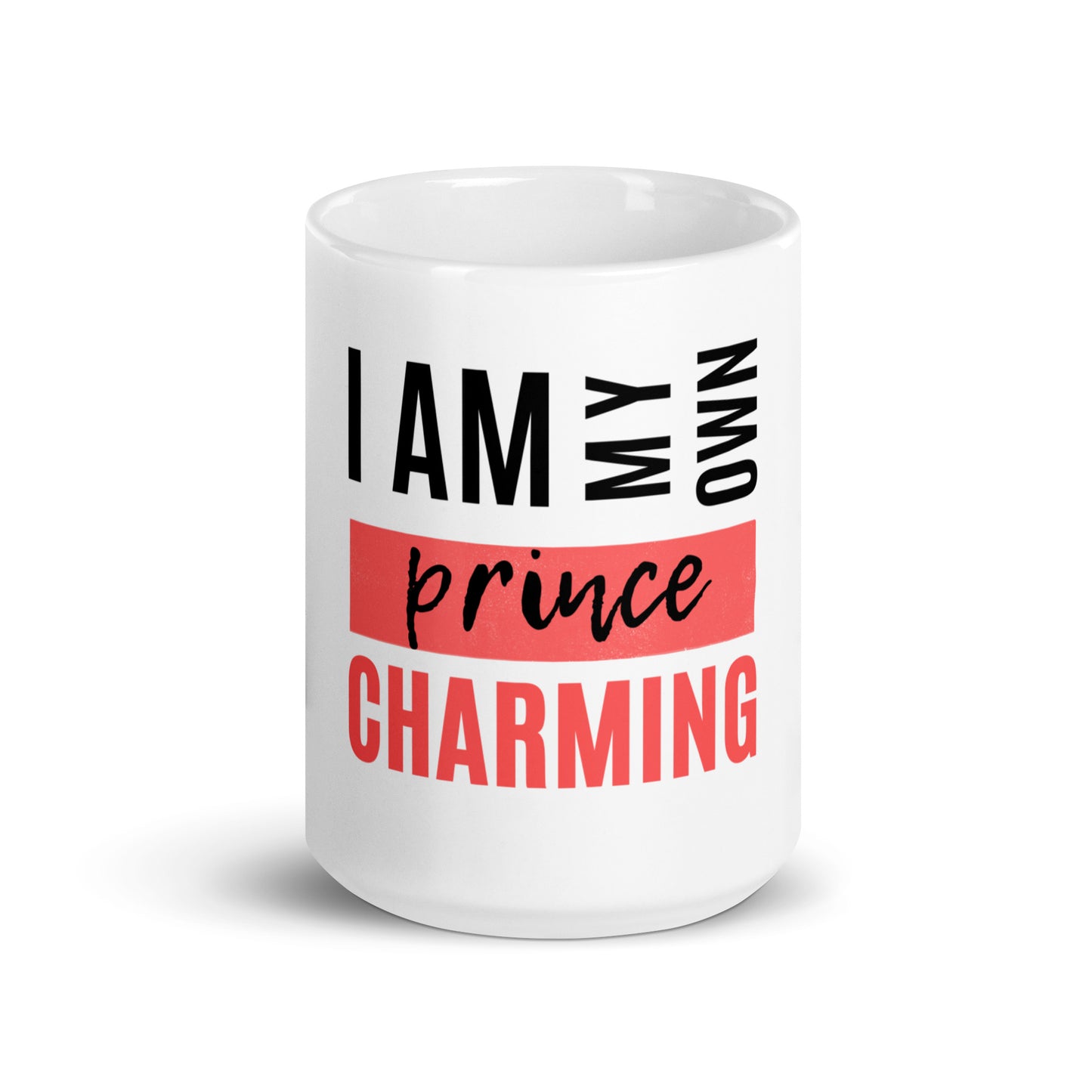 I Am My Own Prince Charming - Mug