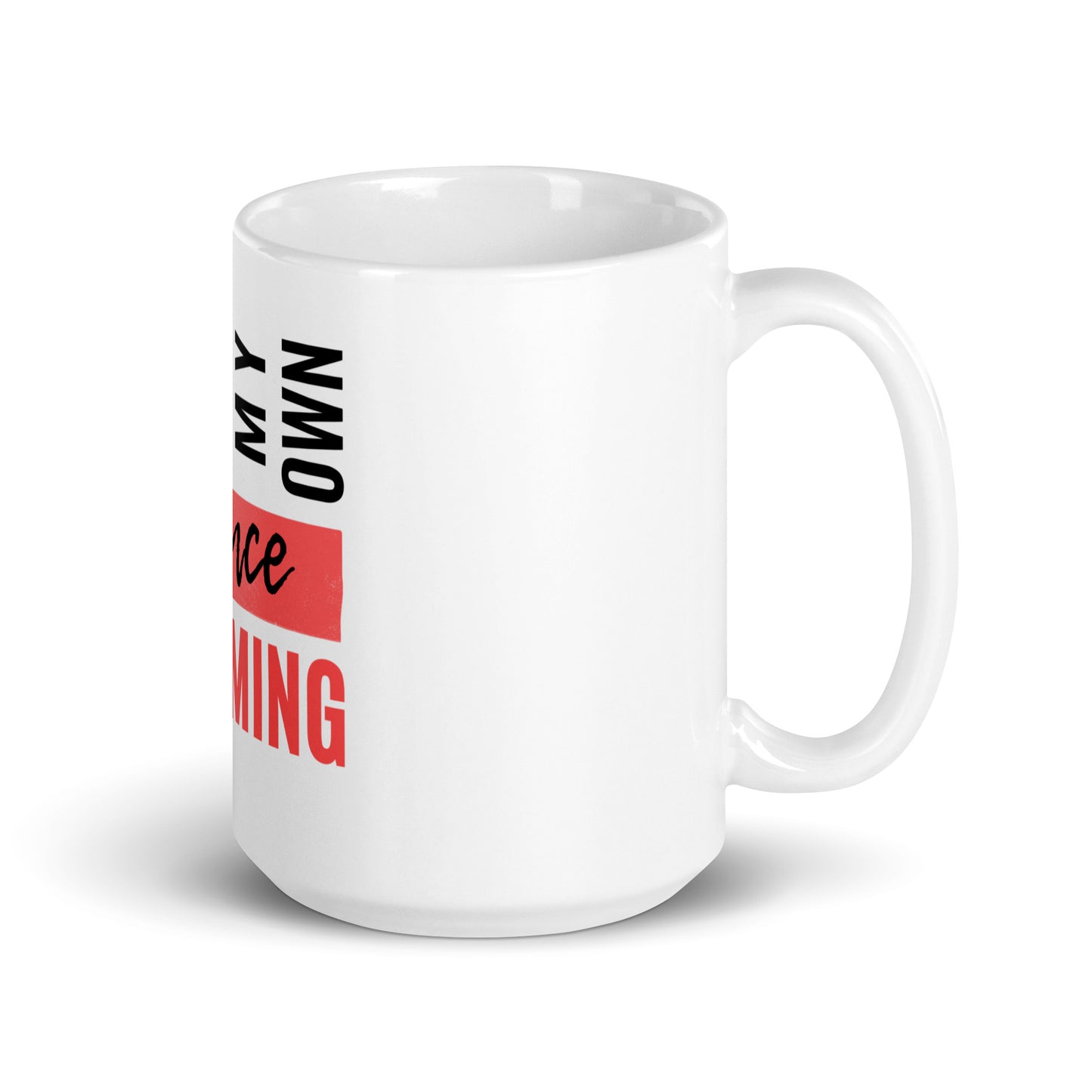 I Am My Own Prince Charming - Mug